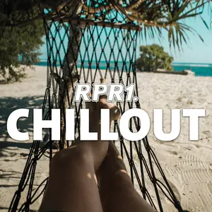 RPR1.Chillout: The Ultimate Sound of Pure Relaxation